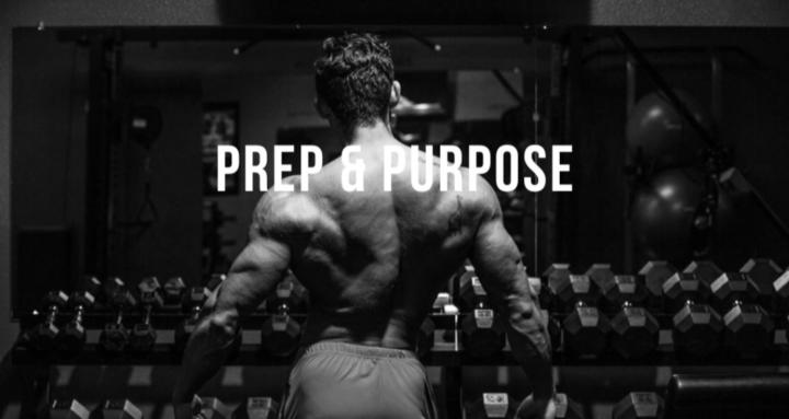 Prep & Purpose