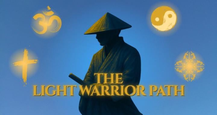 THE LIGHT WARRIOR PATH