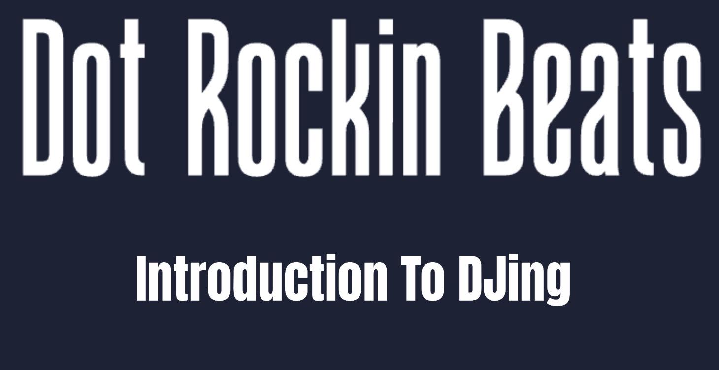Introduction To DJing