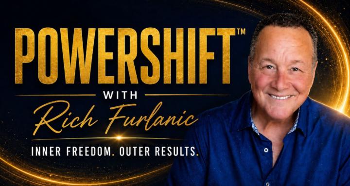 PowerShift™ with Rich Furlanic