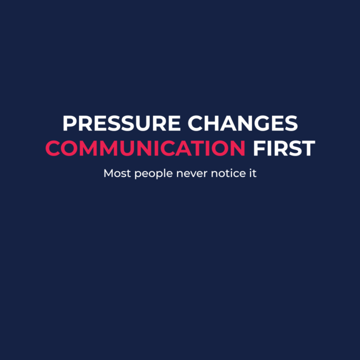 Pressure Changes Communication First