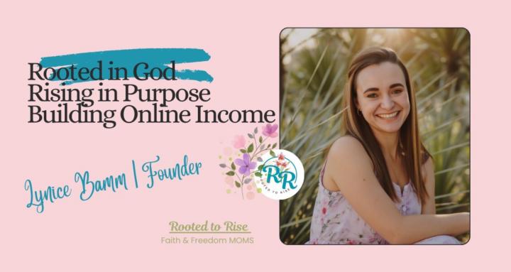 Rooted to Rise in Faith Moms 