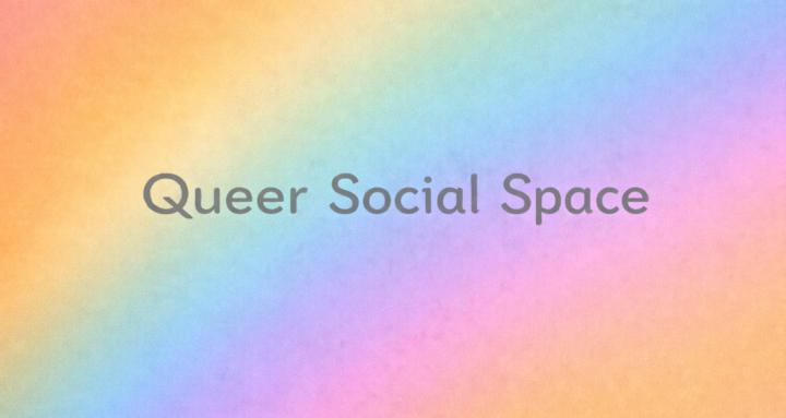 Queer Social Space