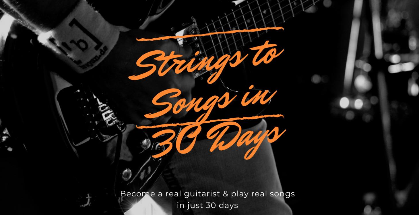 Strings to Songs in 30 Days (Part I)