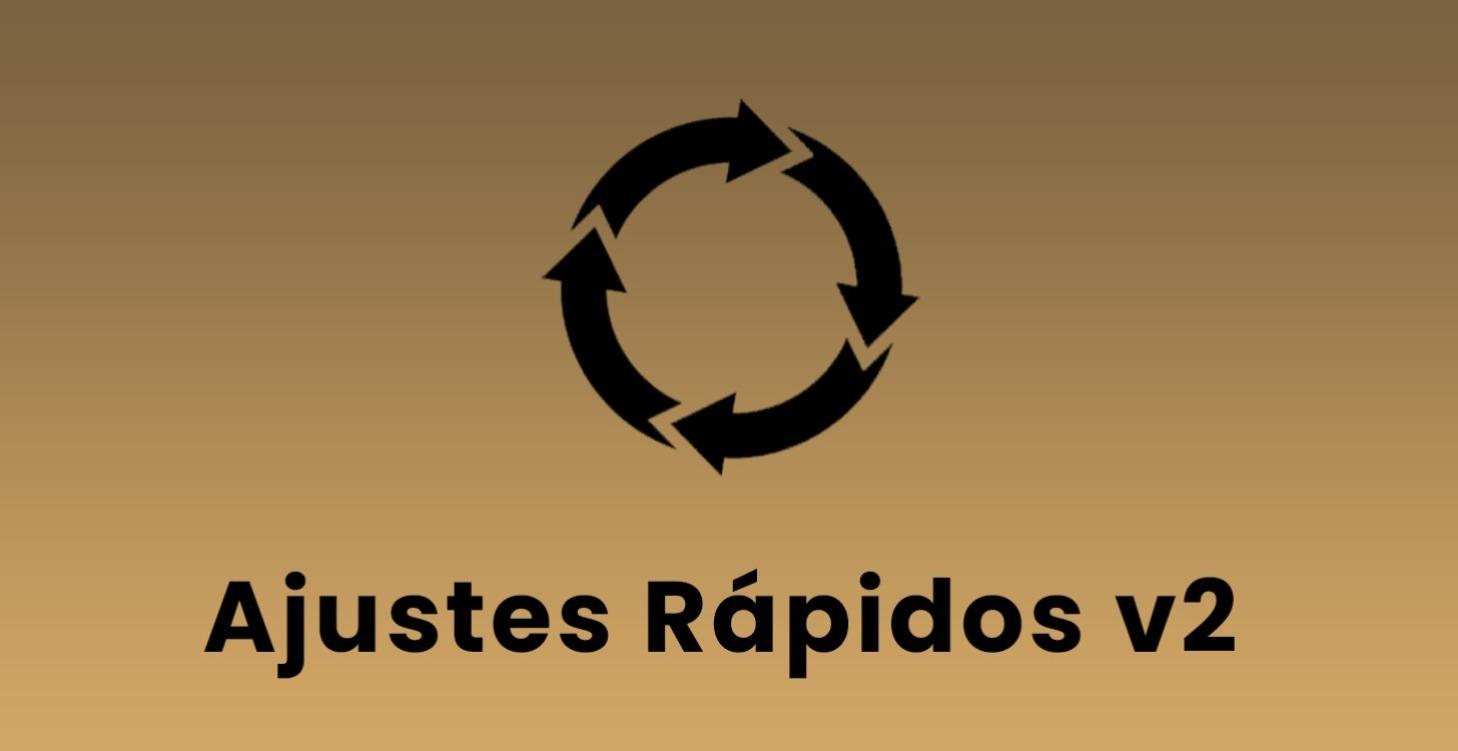 Ajustes Rápidos v2