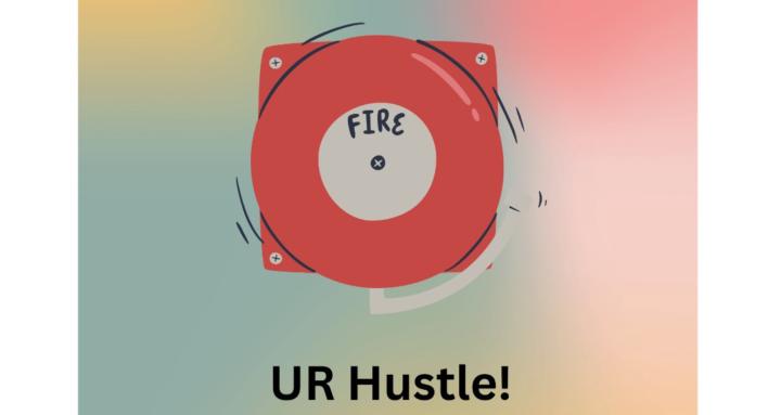 Fire UR Hustle!