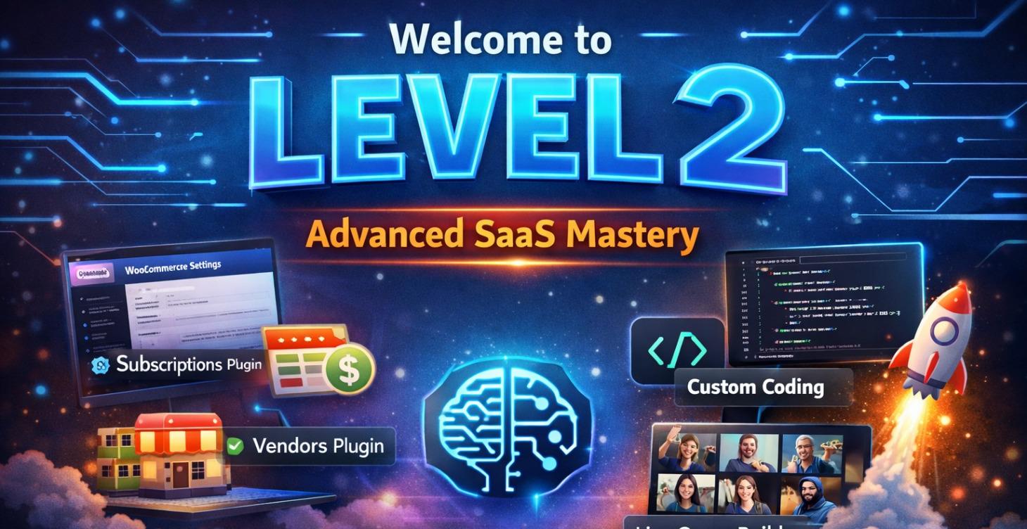 Welcome to Level 2: Advanced SaaS