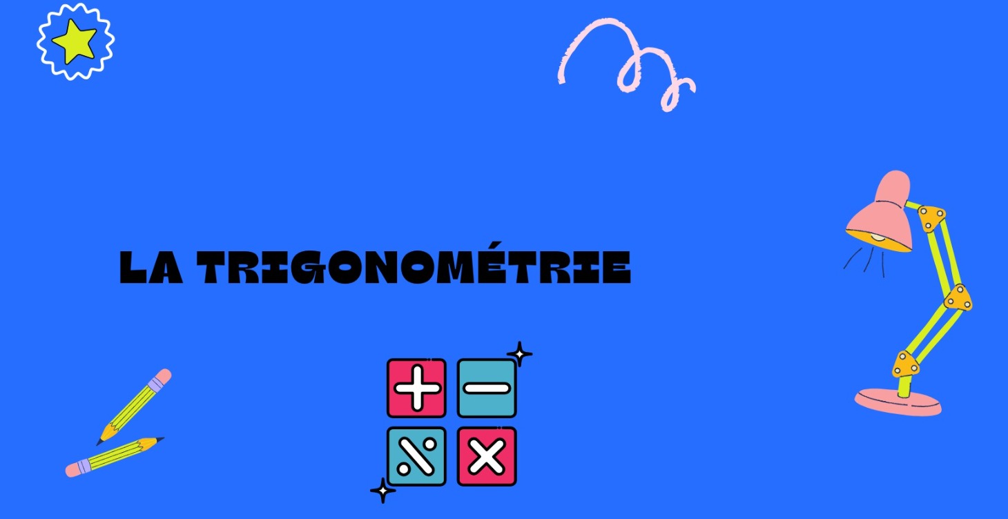 Chapitre 7 : Les fonctions trigonométriques