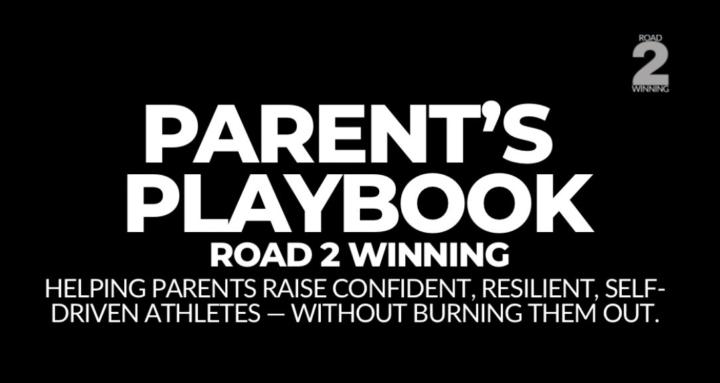 The Parent’s Playbook