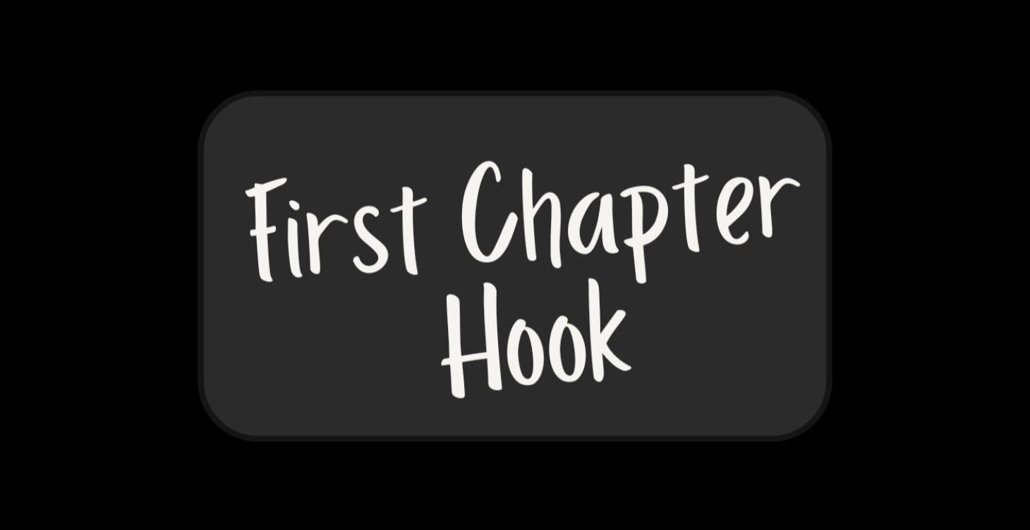 First Chapter Hook Workshop