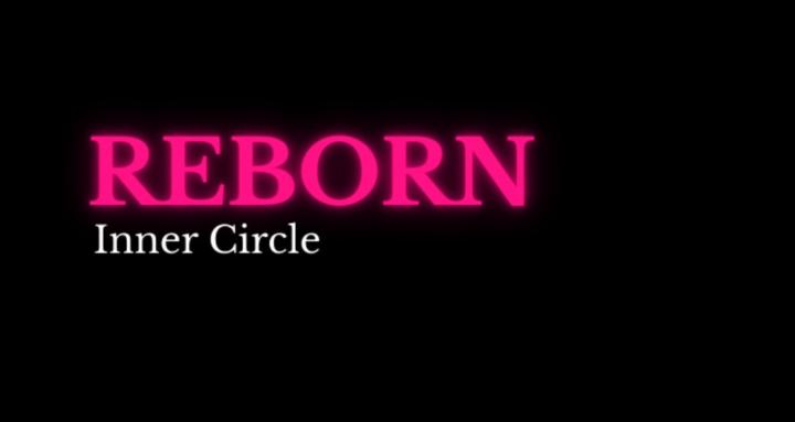REBORN - Inner Circle