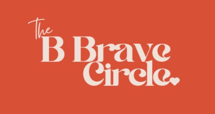The B Brave Circle