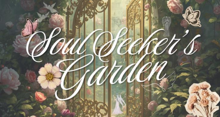 Soul Seeker’s Garden