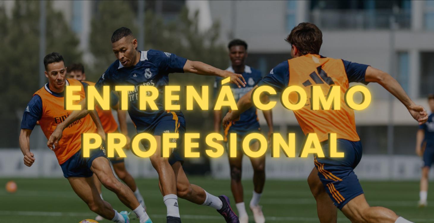 Entrená como un Profesional
