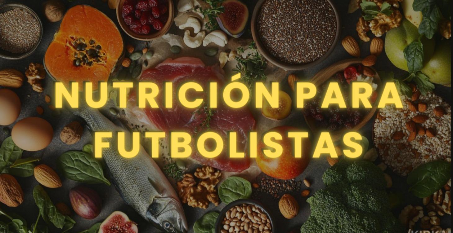 Nutrición para Futbolistas