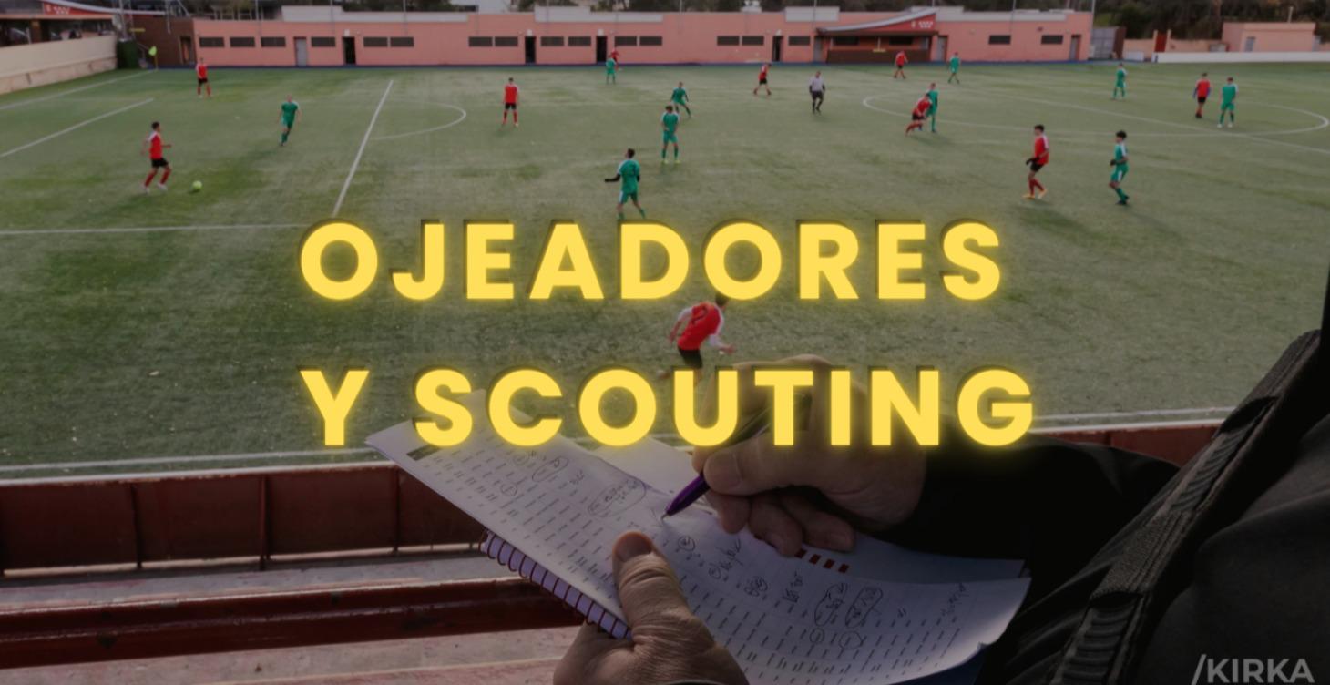 Ojeadores y Scouting