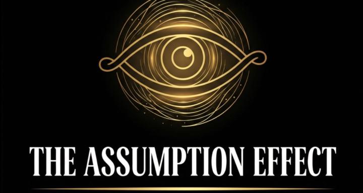 Life Coach - Assumption Effect