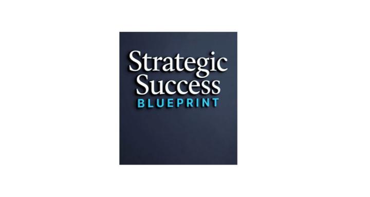Strategic Success Blueprint
