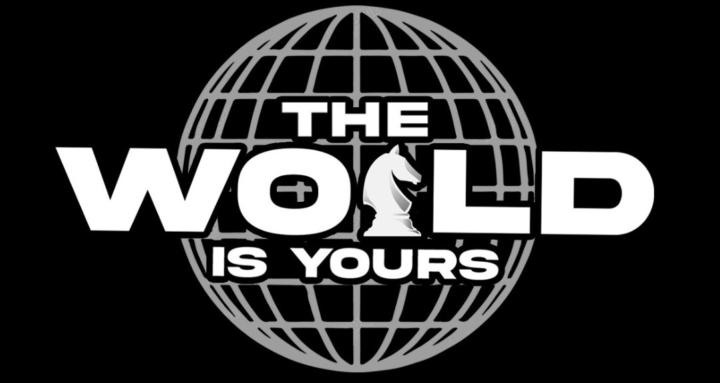 The World Is Yours