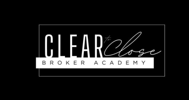 Clear To Close Broker Academy