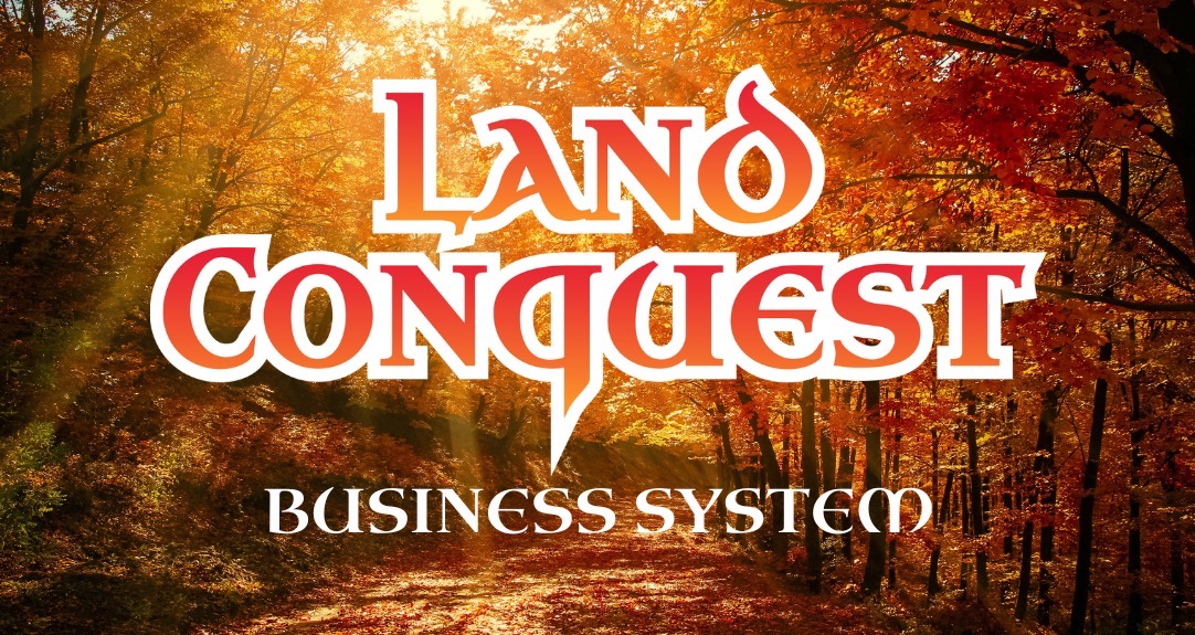 Land Conquest Business System