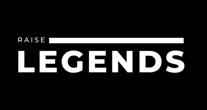 Raise Legends