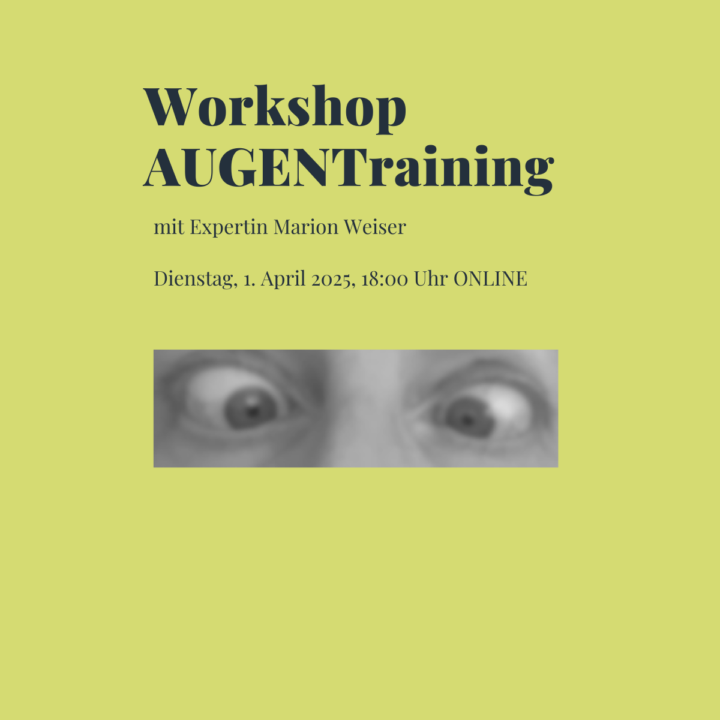 Workshop Augentraining am Dienstag, 1.4.2025, 18:00 Uhr