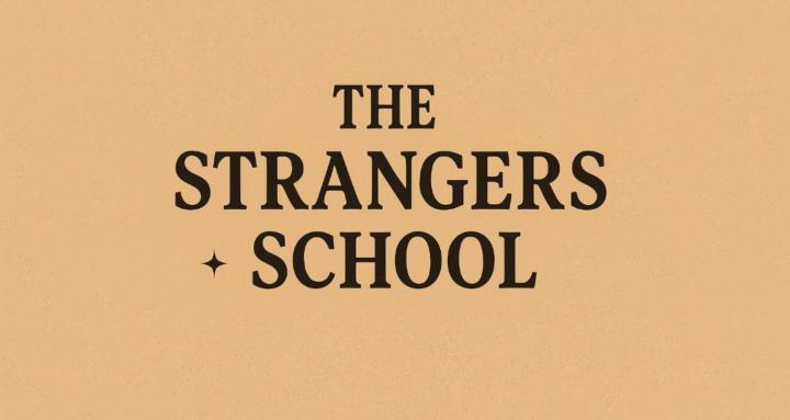 The Strangers School