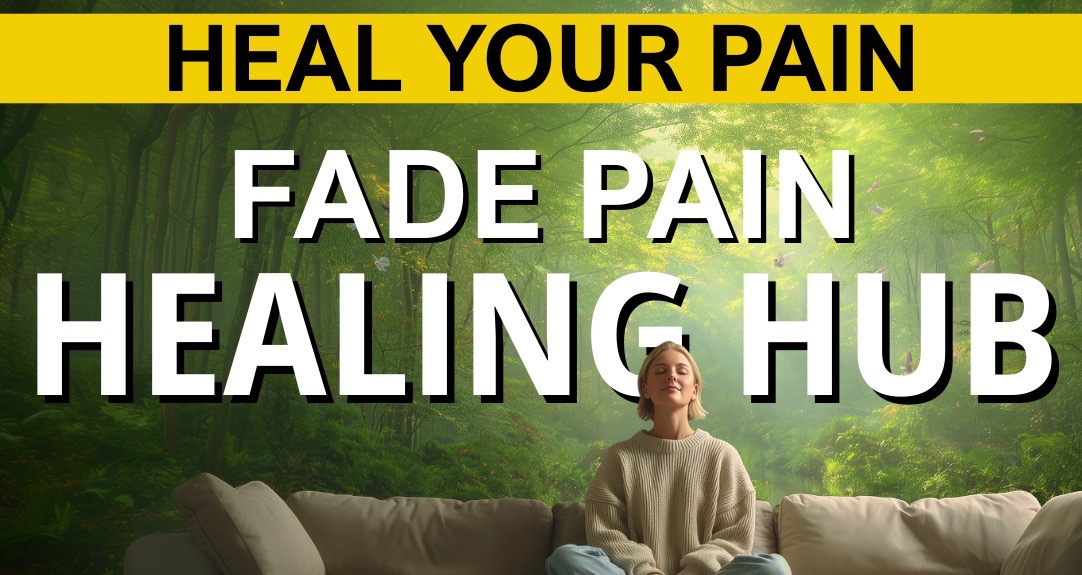 Fade Pain Healing Hub