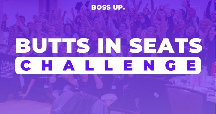Butts in Seats Challenge