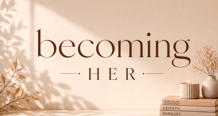 Becoming Her 