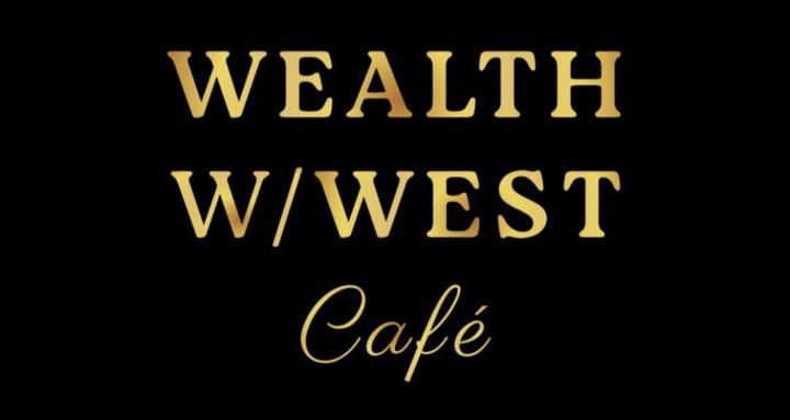 Wealth W West Café