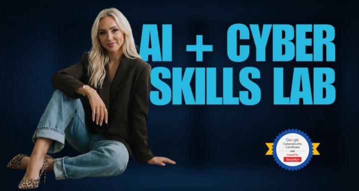 AI + Cyber Skills Lab