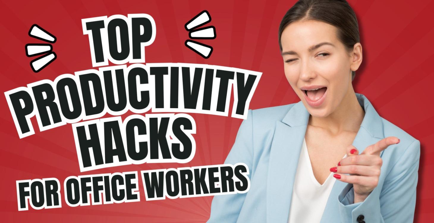 Productivity Hacks for Work