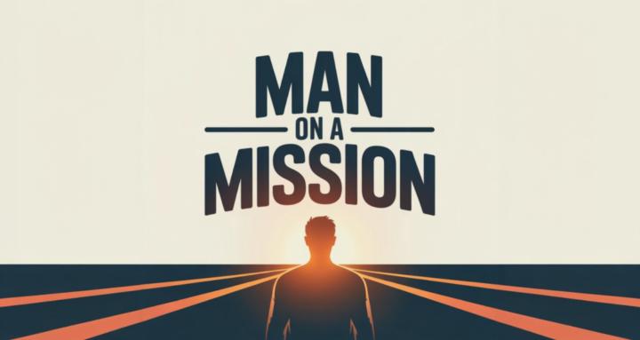Man on a Mission