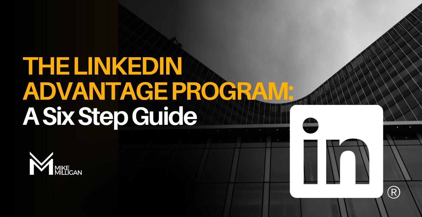 The LinkedIn Advantage Program