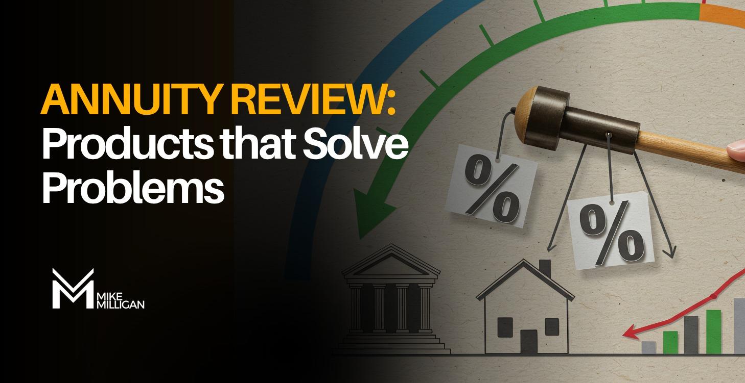 Annuity Review:  Products that Solve Problems