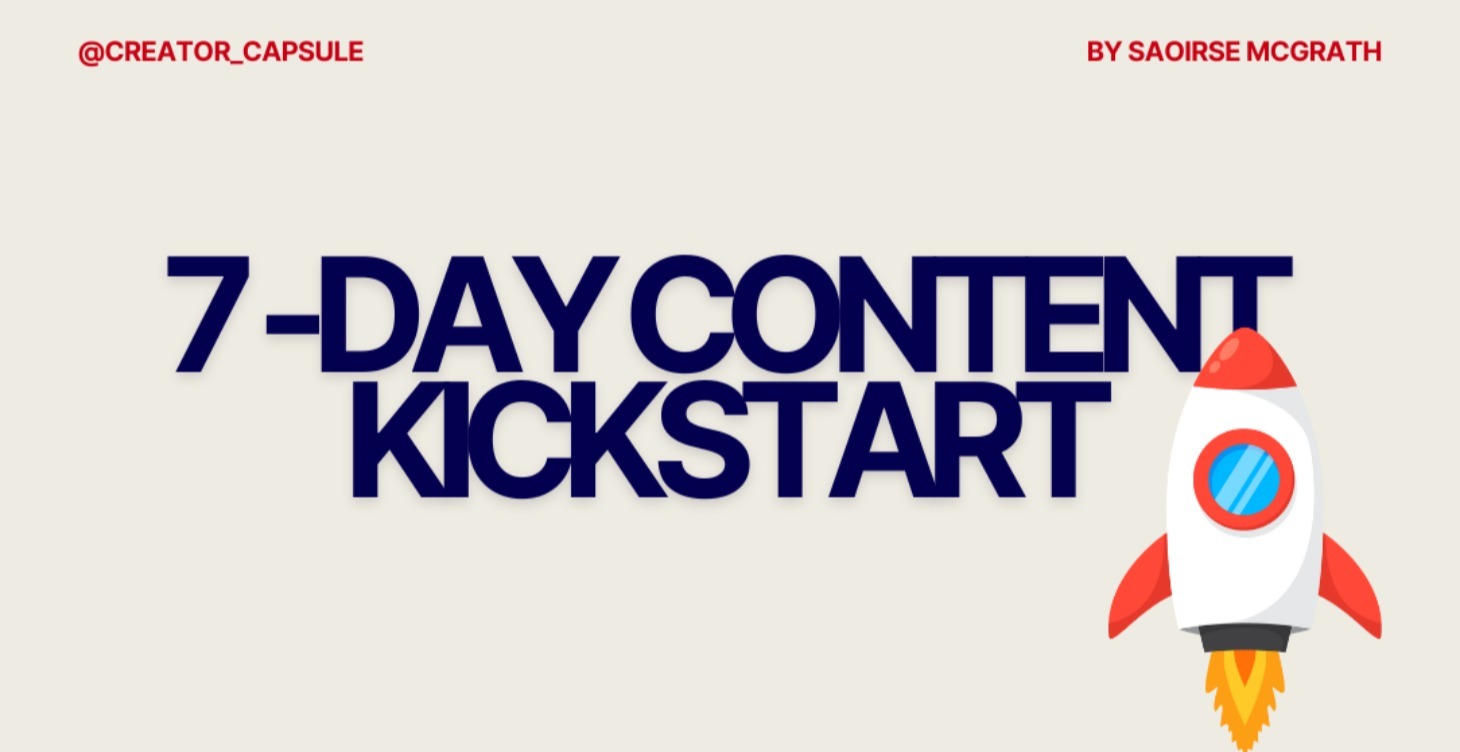 The 7-Day Content Kickstart