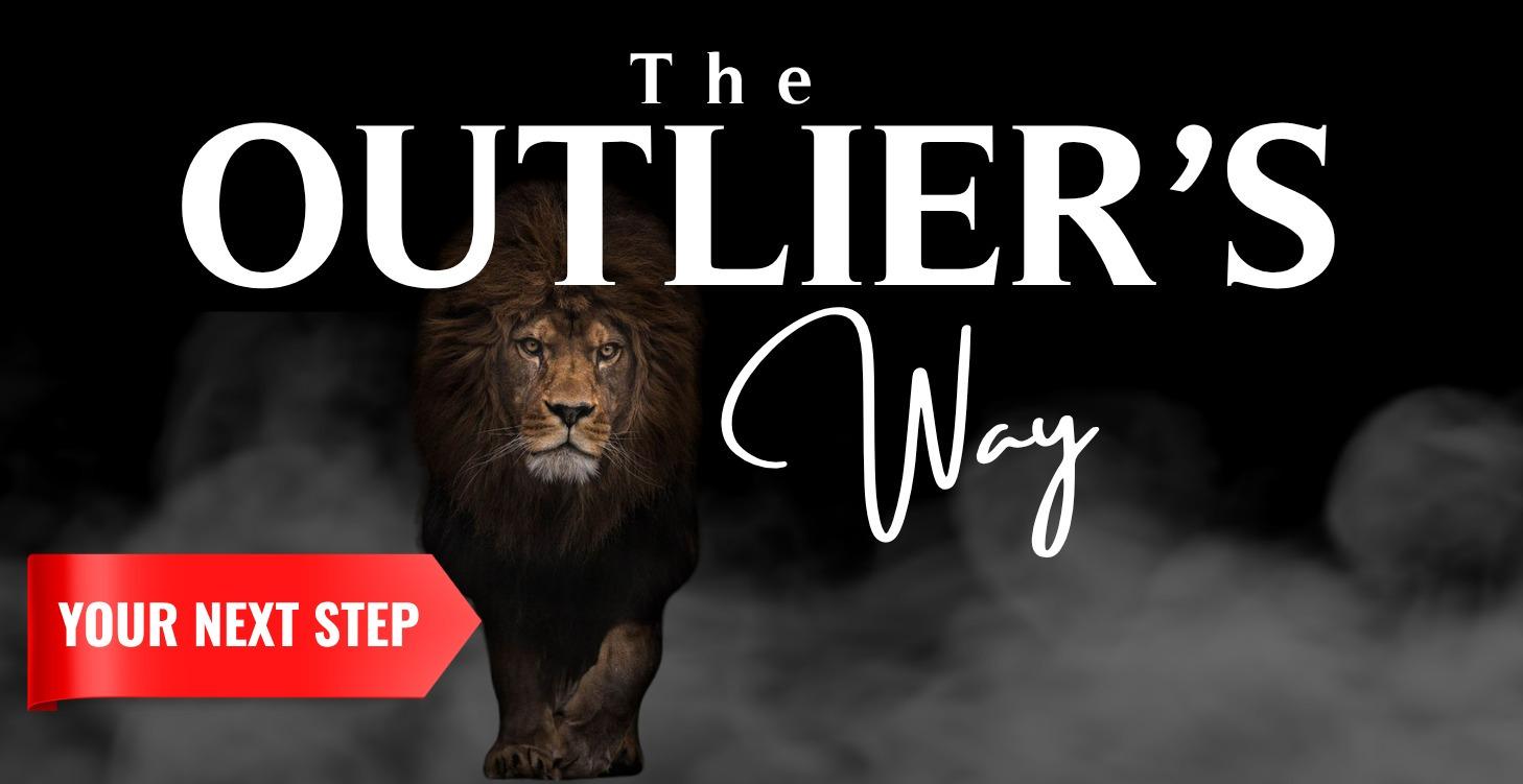Discover The Outlier's Way