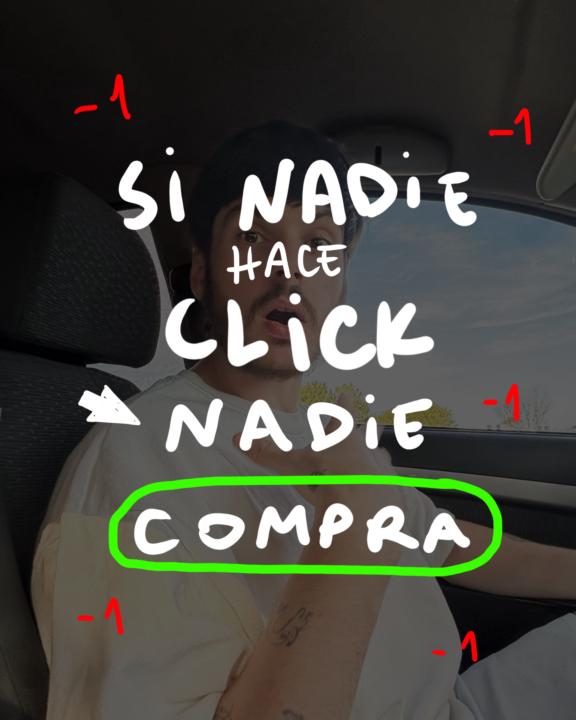 Si nadie hace click nadie COMPRA!