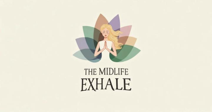 The Midlife Exhale