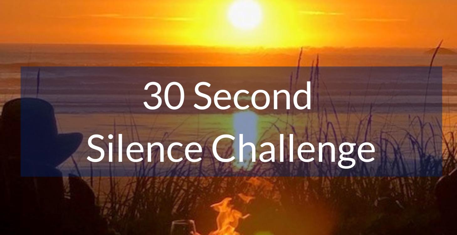 30 Second Guided Silence Challenge