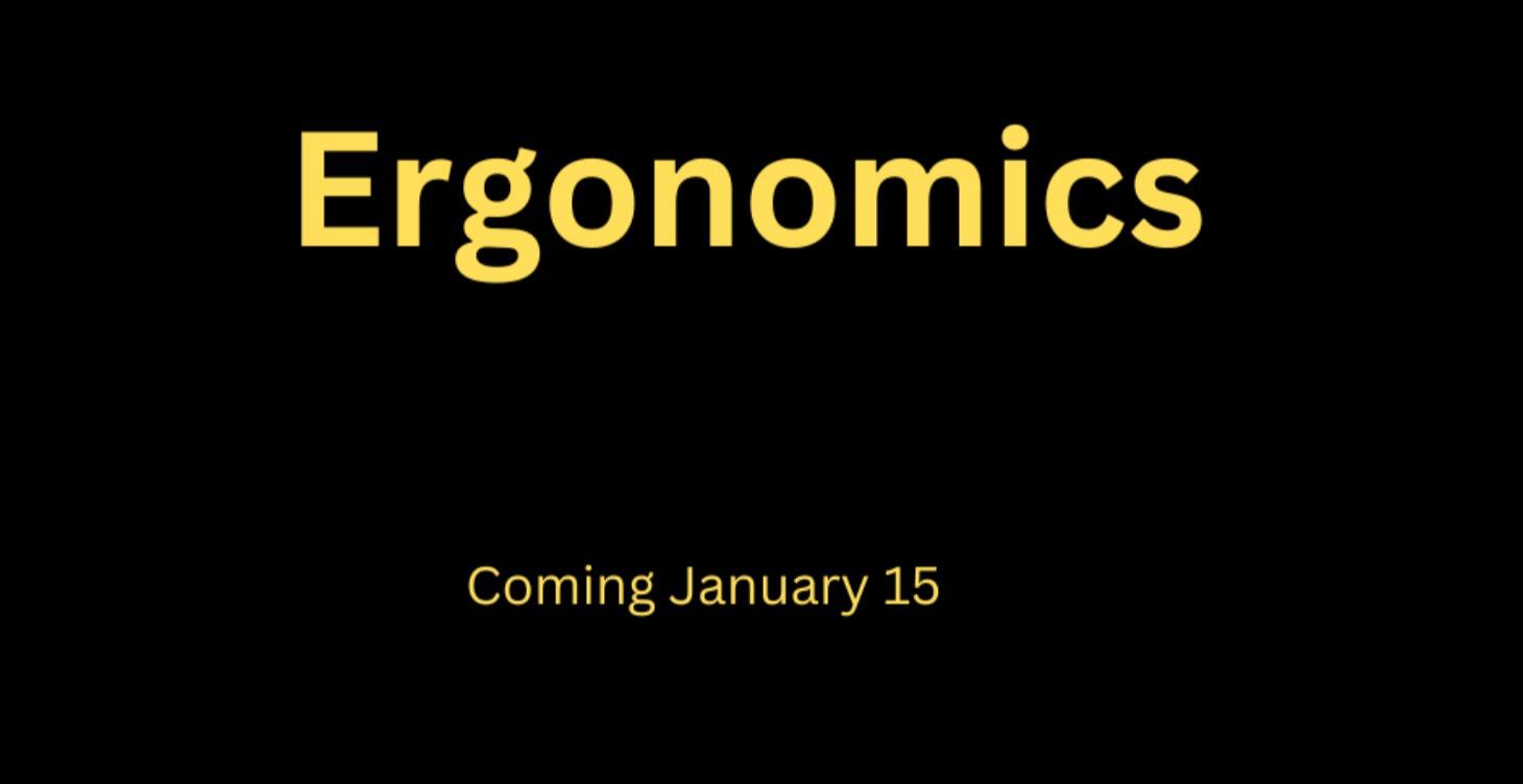 Ergonomics