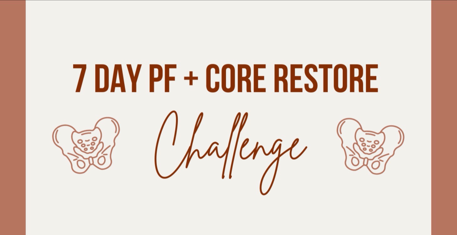 7 day PF + Core Restore Challenge