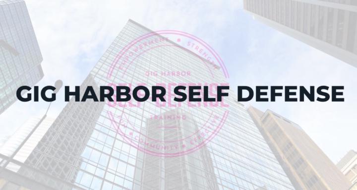 Gig Harbor Self Defense