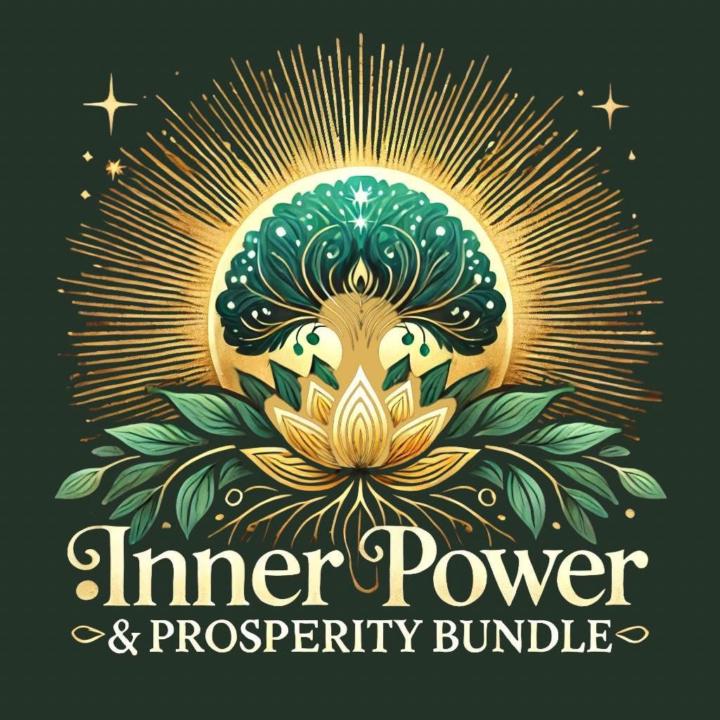 The Inner Power and Prosperity Bundle - Last Call