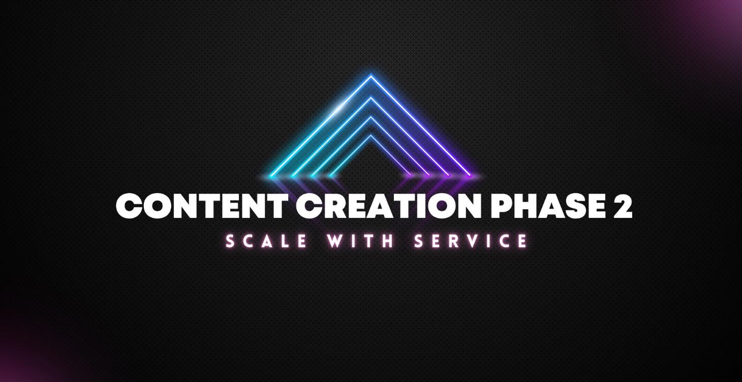 Content Creation Phase 2