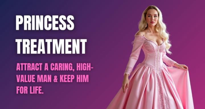 Princess Treatment