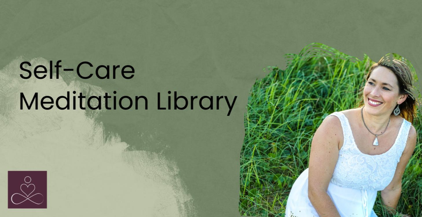 Self-Care Meditation Library
