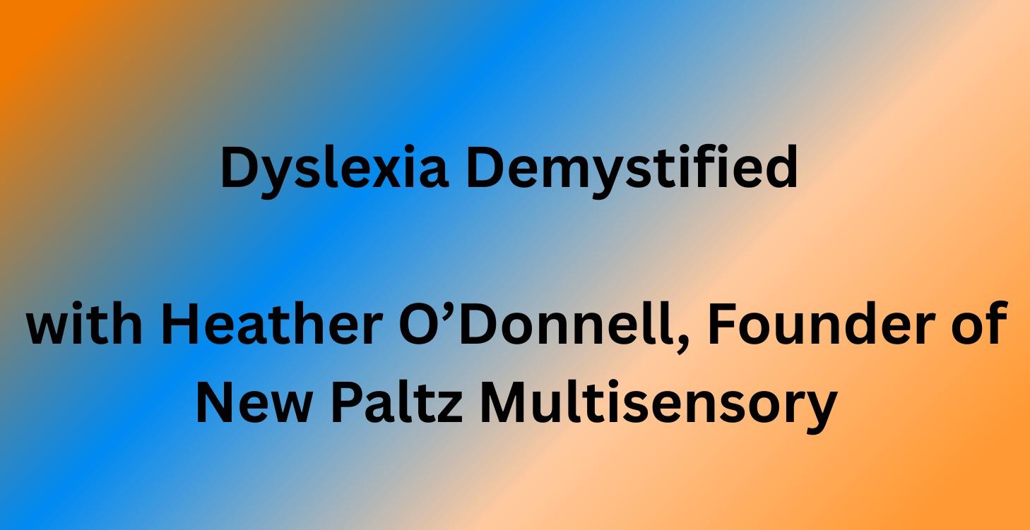 Dyslexia Demystified